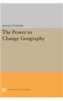 The Power to Change Geography