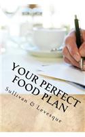 Your Perfect Food Plan: Official Zen of Weight Loss Journal