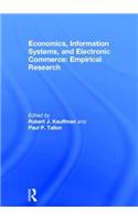 Economics, Information Systems, and Electronic Commerce: Empirical Research