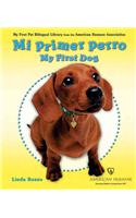 Mi Primer Perro/My First Dog: (My First Pet Bilingual Library from the American Humane Association)