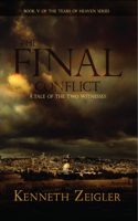 The Final Conflict: A Tale of the Two Witnesses