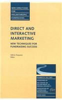 Direct and Interactive Marketing: New Techniques for Fundraising Success
