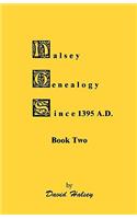 Halsey Genealogy Since 1395 A. D., Book Two