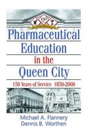 Pharmaceutical Education in the Queen City
