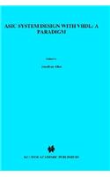 ASIC System Design with VHDL: A Paradigm