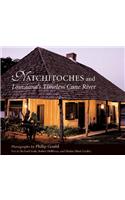Natchitoches and Louisiana's Timeless Cane River
