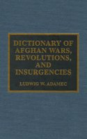 Dictionary of Afghan Wars, Revolutions and Insurgencies