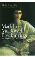 Madeline McDowell Breckinridge and the Battle for a New South