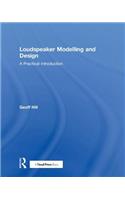 Loudspeaker Modelling and Design