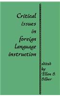 Critical Issues in Foreign Language Instruction