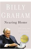 Nearing Home: Life, Faith, and Finishing Well