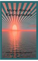 More About Retrogrades