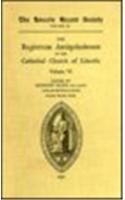 Registrum Antiquissimum of the Cathedral Church of Lincoln [6]