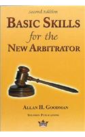 Basic Skills for the New Arbitrator, 2nd Edition