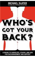 Who's Got Your Back?