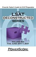 The LSAT Deconstructed Series, Volume 63: The June 2011 LSAT