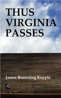 Thus Virginia Passes
