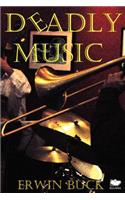 Deadly Music