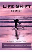 Life Shift Session