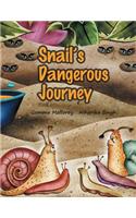 Snail's Dangerous Journey