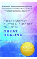 Great Recovery Quotes and Stories to Inspire Great Healing
