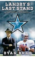 Landry's Last Stand