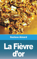 La Fièvre d'or