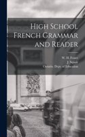 High School French Grammar and Reader [microform]