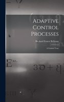 Adaptive Control Processes