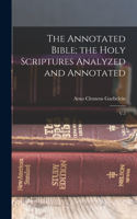 Annotated Bible; the Holy Scriptures Analyzed and Annotated: V.2