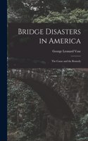 Bridge Disasters in America