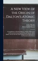 A New View of the Origin of Dalton's Atomic Theory