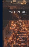 Venetian Life; Volume 1