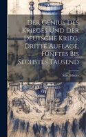 Genius des Krieges und der Deutsche Krieg, Dritte Auflage, Fünftes bis sechstes Tausend