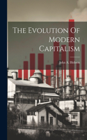 Evolution Of Modern Capitalism