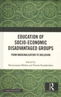 Education of Socio-Economic Disadvantaged Groups: From Marginalisation to Inclusion