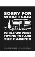 Sorry for What I Said While We Were Trying to Park the Camper Camping Journal