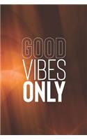 Good Vibes Only: Daily Success, Motivation and Everyday Inspiration For Your Best Year Ever, 365 days to more Happiness Motivational Year Long Journal / Daily Notebo