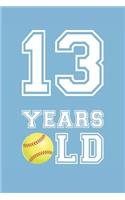 Softball Notebook - 13 Years Old Softball Journal - 13th Birthday Gift for Softball Player - Softball Diary: Medium College-Ruled Journey Diary, 110 page, Lined, 6x9 (15.2 x 22.9 cm)