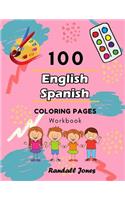 100 English Spanish Coloring Pages Workbook