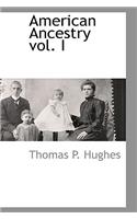 American Ancestry Vol. I