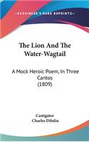 The Lion and the Water-Wagtail
