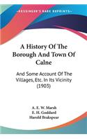 History Of The Borough And Town Of Calne