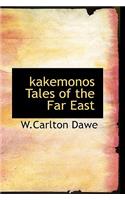 Kakemonos Tales of the Far East