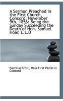 A Sermon Preached in the First Church, Concord, November 9th, 1856