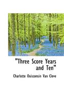 Three Score Years and Ten