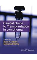 Clinical Guide to Transplantation in Lymphoma