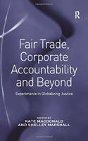 Fair Trade, Corporate Accountability and Beyond