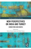 New Perspectives on India and Turkey