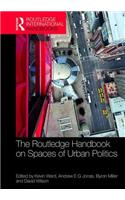 The Routledge Handbook on Spaces of Urban Politics